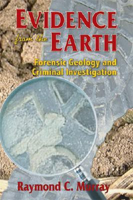 Evidence from the Earth(English, Paperback, Murray Raymond C)