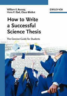 How to Write a Successful Science Thesis(English, Paperback, Russey William E.)