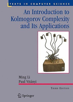 An Introduction to Kolmogorov Complexity and Its Applications 3 2nd  Edition(English, Hardcover, Li Ming)