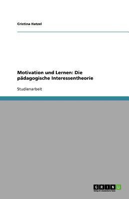Motivation und Lernen(German, Paperback, Hatzel Cristina)