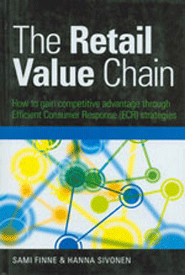 The Retail Value Chain : How to gain competitive advantage through 01 Edition(English, Paperback, Hanna Sivonen, Sami Finne)