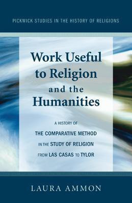 Work Useful to Religion and the Humanities(English, Paperback, Ammon Laura)