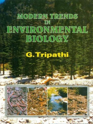 Modern Trends in Environmental Biology(English, Paperback, Tripathi G.)