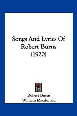 Songs And Lyrics Of Robert Burns (1920)(English, Paperback, Burns Robert)