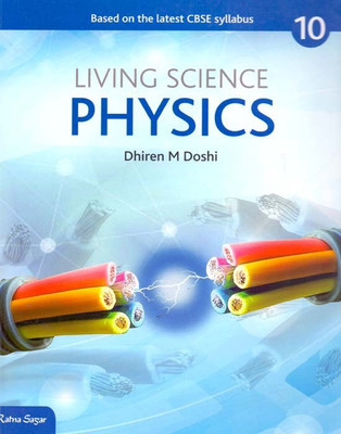 Living Science Physics Class - 10(English, Paperback, Dhiren M Doshi)