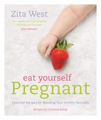 Eat Yourself Pregnant(English, Paperback, West Zita)