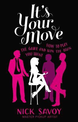 It's Your Move(English, Paperback, Savoy Nick)