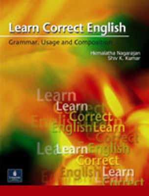 Learn Correct English: Grammar, Composition and Usage 1st Edition 1st  Edition(English, Paperback, V. Hemalatha Nagarajan, Shiv K. Kumar)