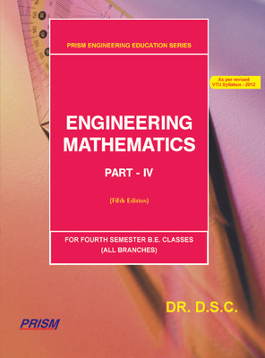 Engineering Mathematics Part IV 4ed for 4th SEM B E Classes (All Branches) 5th Edition(English, Paperback, unknown)