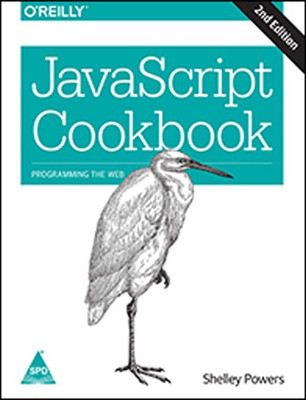 JavaScript Cookbook, 2nd Edition(English, Paperback, Shelley Powers)