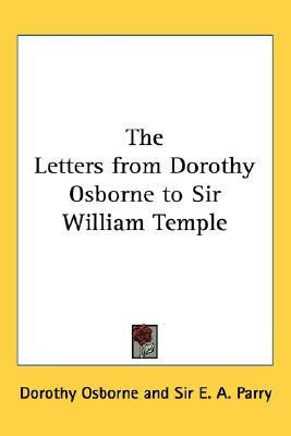The Letters from Dorothy Osborne to Sir William Temple(English, Paperback, Osborne Dorothy)