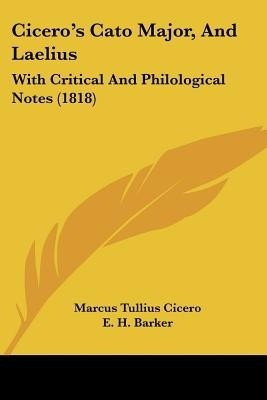 Cicero's Cato Major, And Laelius(English, Paperback, Cicero Marcus Tullius)