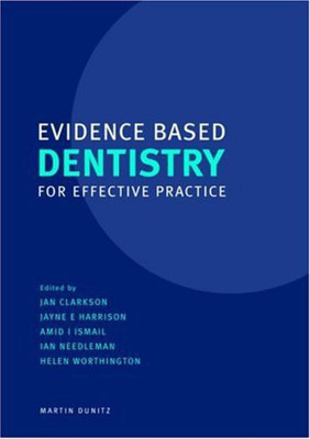 Evidence Based Dentistry for Effective Practice(English, Paperback, unknown)