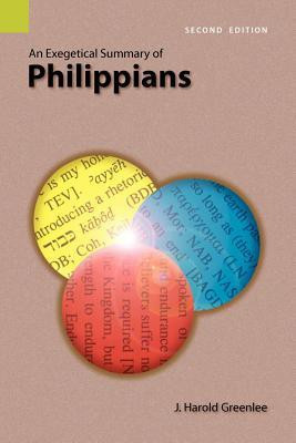 An Exegetical Summary of Philippians, 2nd Edition(English, Paperback, Greenlee J Harold)