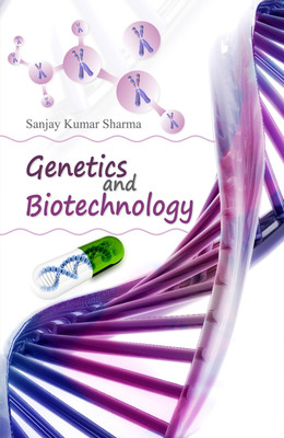 Genetics and Biotechnology(English, Hardcover, Sanjay Kumar Sharma)