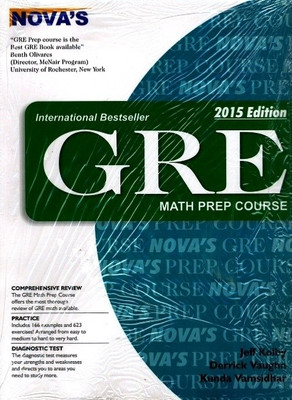 GRE Math Prep. Course - 2015(English, Paperback, Jeff Kolby, Derrick Vaughn, Kunda Vamsidhar)