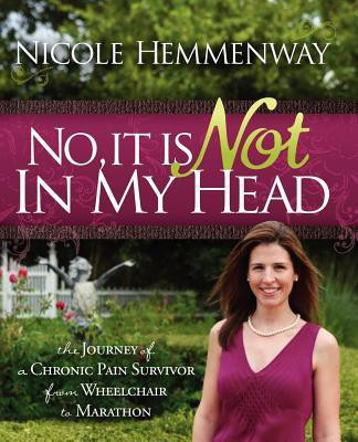 No, It Is Not In My Head(English, Paperback, Hemmenway Nicole)