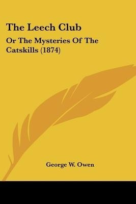 The Leech Club(English, Paperback, Owen George W)