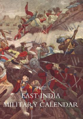 East India Military Calendar; Containing the Services of General & Field Officers of the Indian Army: v. 3(English, Paperback, unknown)