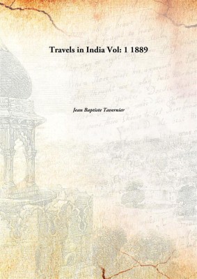 Travels In India(English, Hardcover, Jean Baptiste Tavernier)