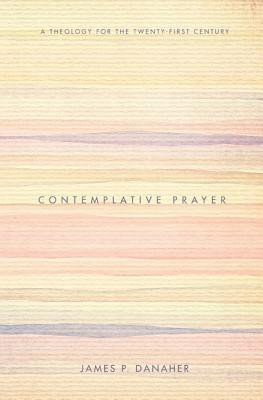 Contemplative Prayer(English, Paperback, Danaher James P)