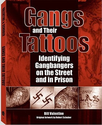 Gangs and Their Tattoos(English, Paperback, Valentine Bill)