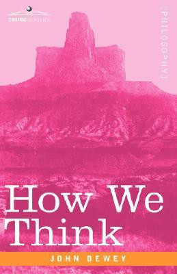 How We Think(English, Paperback, Dewey John)