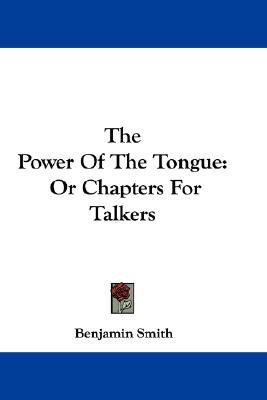 The Power Of The Tongue(English, Paperback, Smith Benjamin Dr)