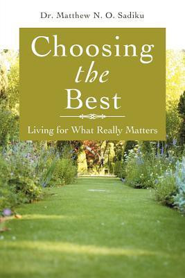 Choosing the Best(English, Paperback, Sadiku Dr. Matthew N. O.)