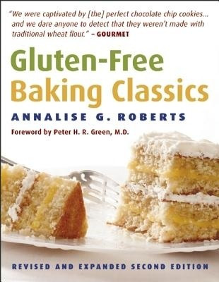 Gluten-Free Baking Classics(English, Paperback, Roberts Annalise G.)