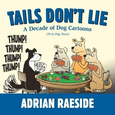 Tails Don't Lie(English, Paperback, Raeside Adrian)