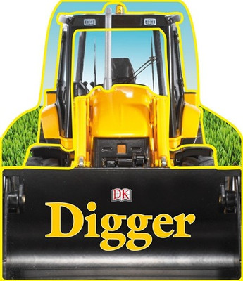 Digger(English, Board book, DK)