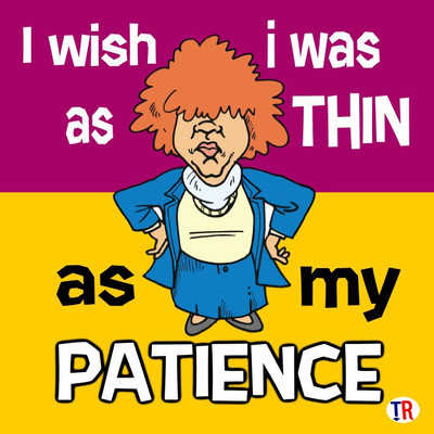 

As Thin As My Patience Paper Print(12 inch X 12 inch, Rolled)