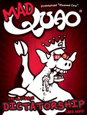 

Mad QUAO Dictatorship (Pronounced Maaaad Cow)(Maroon)