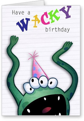 

Lolprint Have a Wacky Birthday Greeting Card(Multicolor, Pack of 1)