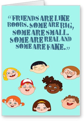 

Lolprint Funny Friendship Day Greeting Card(Multicolor, Pack of 1)