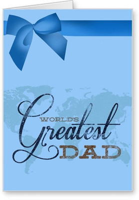 

Lolprint Happy Birthday World'S Greatest Dad Greeting Card(Multicolor, Pack of 1)