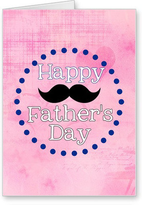 

Lolprint Moustache Happy Fathers Day Greeting Card(Multicolor, Pack of 1)