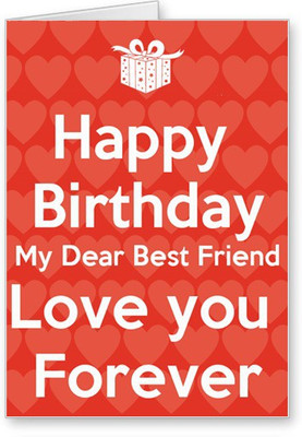 

Lolprint Happy Birthday Best Friend Greeting Card(Multicolor, Pack of 1)