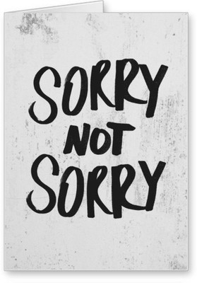 

Lolprint Not Sorry Greeting Card(Multicolor, Pack of 1)
