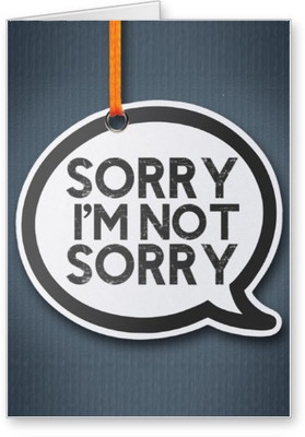 

Lolprint I am not Sorry Greeting Card(Multicolor, Pack of 1)