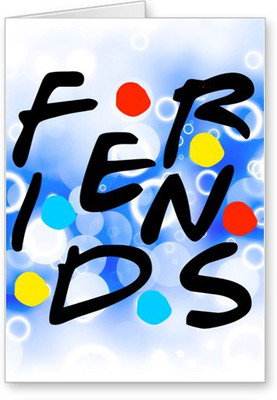 

Lolprint Friends Friendship Day Greeting Card(Multicolor, Pack of 1)