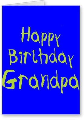 

Lolprint Happy Birthday Grandpa Greeting Card(Multicolor, Pack of 1)