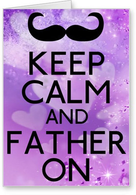 

Lolprint Keep Calm Fathers Day Greeting Card(Multicolor, Pack of 1)