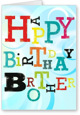 

Lolprint Happy Birthday Brother Greeting Card(Multicolor, Pack of 1)