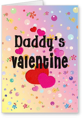 

Lolprint Daddy's Valentine Fathers Day Greeting Card(Multicolor, Pack of 1)
