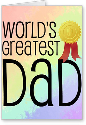 

Lolprint World's Greatest DAD Fathers Day Greeting Card(Multicolor, Pack of 1)