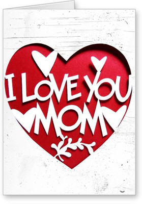 

Lolprint I LOVE you MOM Mothers Day Greeting Card(Multicolor, Pack of 1)