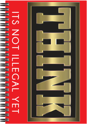 

Art Emporio A5 Notebook(Think, its not Illegal Yet, Multicolor)