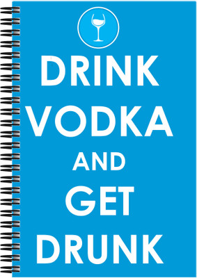 

Art Emporio A5 Notebook(Drink Vodka and Get Drunk, Multicolor)